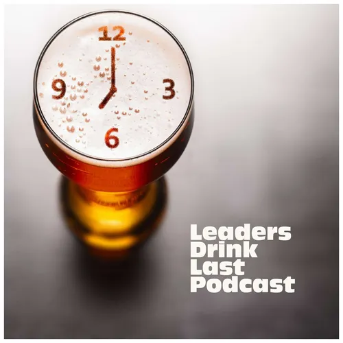 Leaders Drink Last