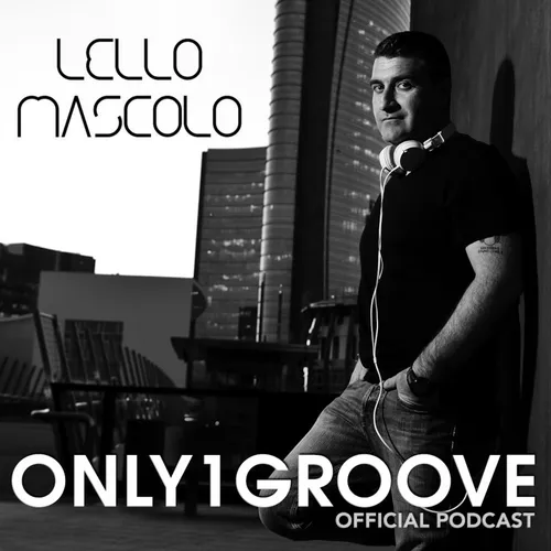 Lello Mascolo's Only1Groove official podcast