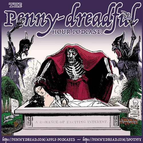 The Penny Dreadful Hour: A Feast of Early-Victorian Street Literature and Stories