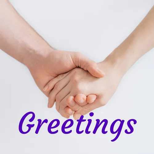 Greetings