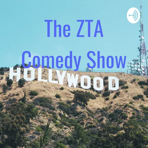 The ZTA Comedy Show