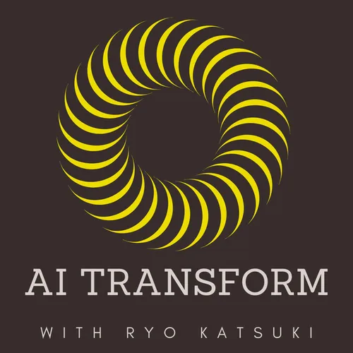 AI Transform with Ryo Katsuki