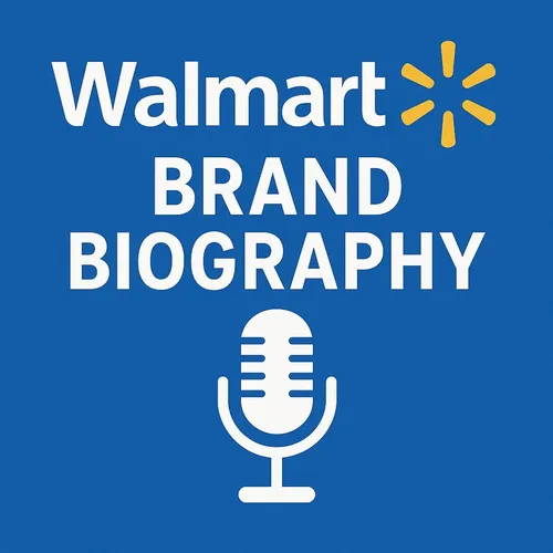 Walmart  - Brand Biography