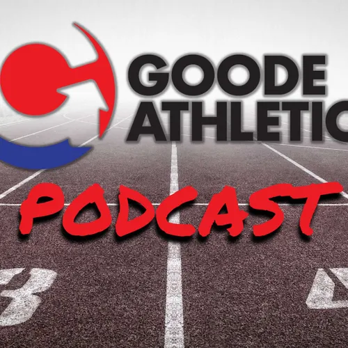The Goode Athletics Podcast