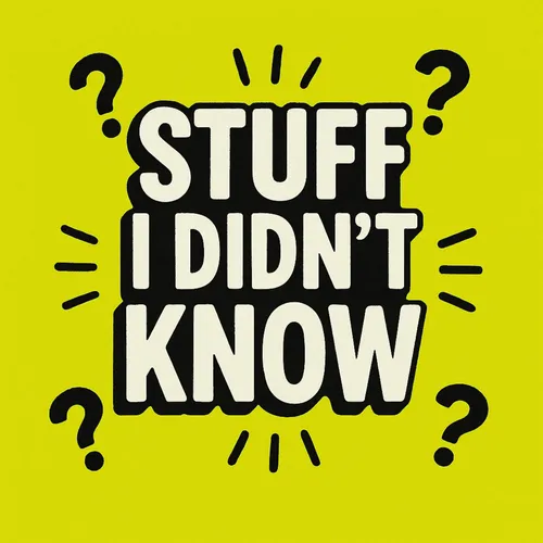 STUFF I DIDN'T KNOW
