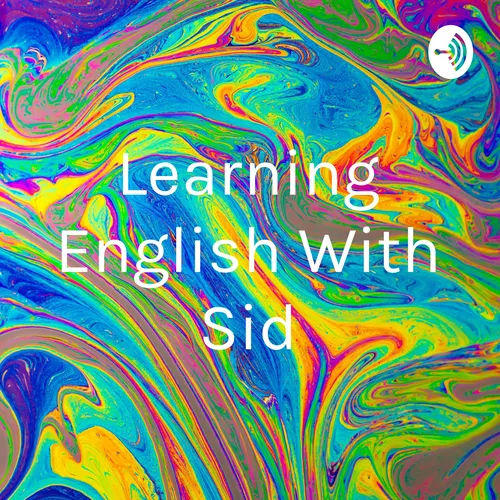 Learning English With Sid
