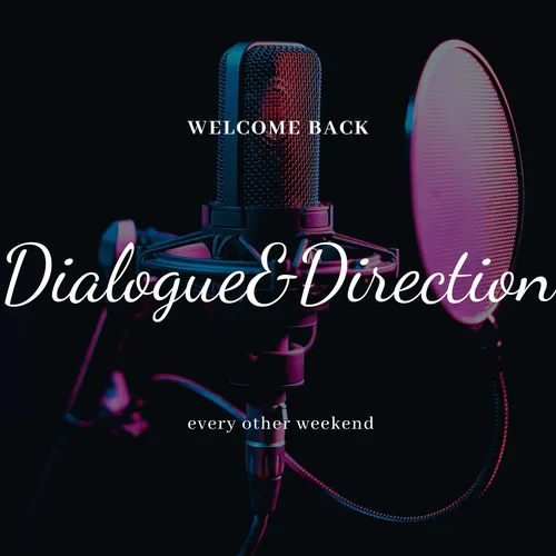 Dialogue&Direction