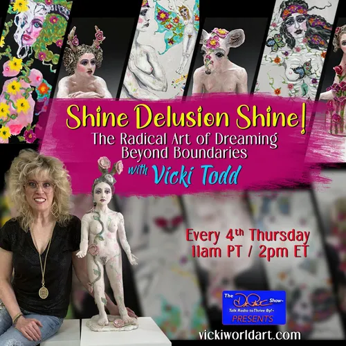 Shine Delusion Shine! The Radical Art of Dreaming Beyond Boundaries.