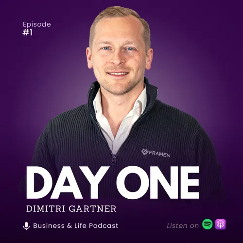 DAY ONE - business podcast by Dimitri Gartner