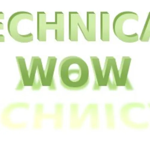 Technical Wow