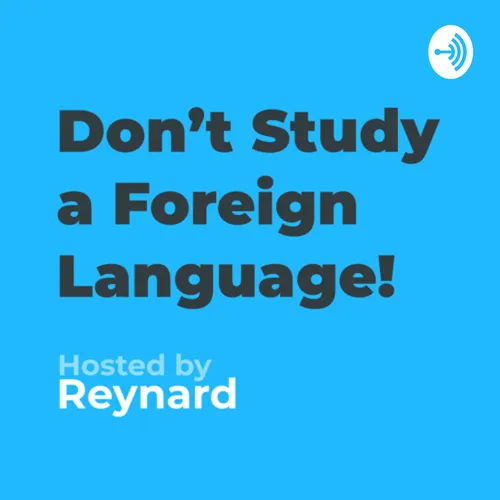 Don’t Study a Foreign Language