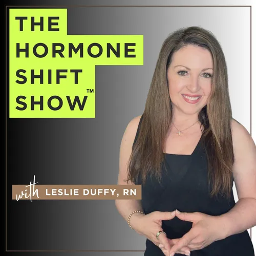The Hormone Shift Show™ Podcast