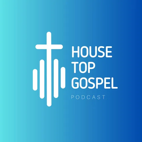 HOUSE TOP GOSPEL