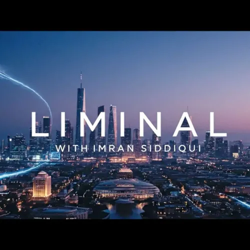 Liminal. With Imran Siddiqui