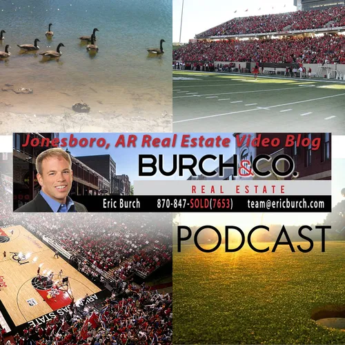 Jonesboro Real Estate Video Blog with Eric Burch