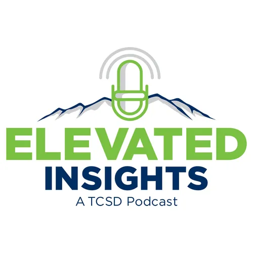 Elevated Insights: A TCSD Podcast