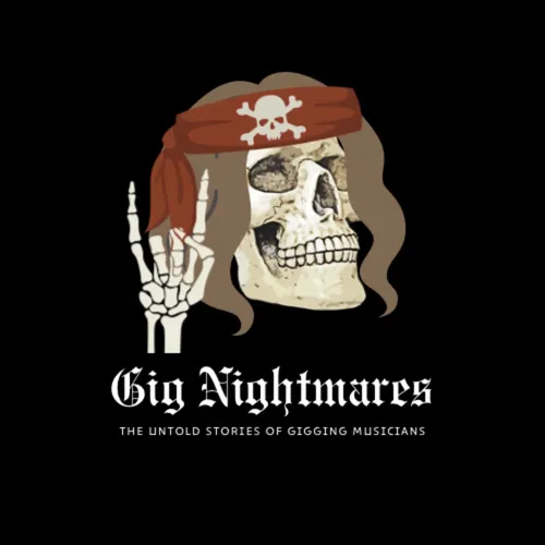 Gig Nightmares