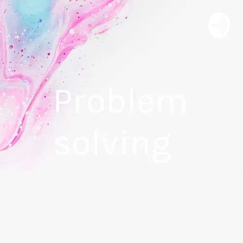 Problem solving