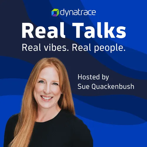 Real Talks powered by Dynatrace