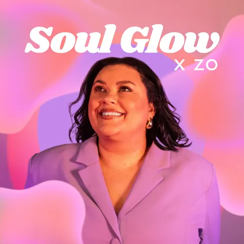 Soul Glow x Zo