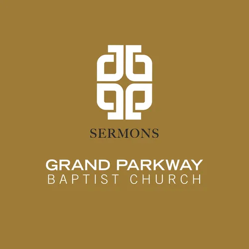 Grand Parkway Baptist Church