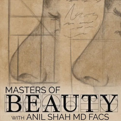 MASTERS OF BEAUTY with Anil Shah MD FACS