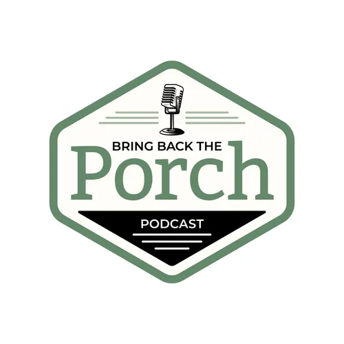 Bring Back The Porch