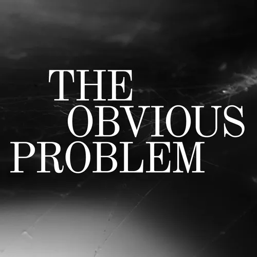 The Obvious Problem