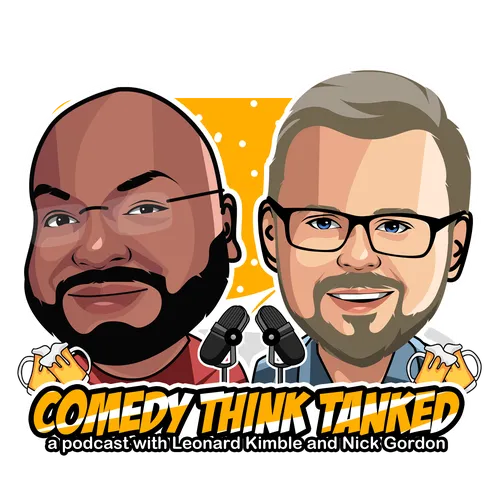Comedy Think Tanked Podcast