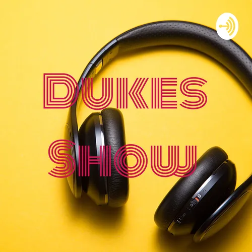 Dukes Show