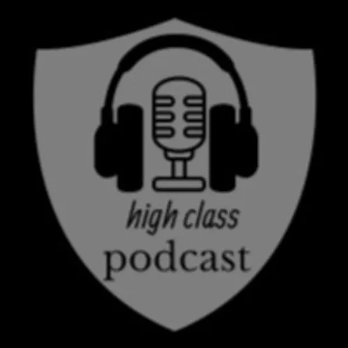 HighClass PodCast