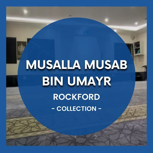 Musalla Musab bin Umayr (Rockford)