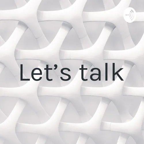 Let’s talk