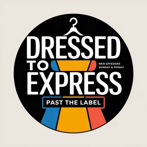 Dressed to Express: Past the Label