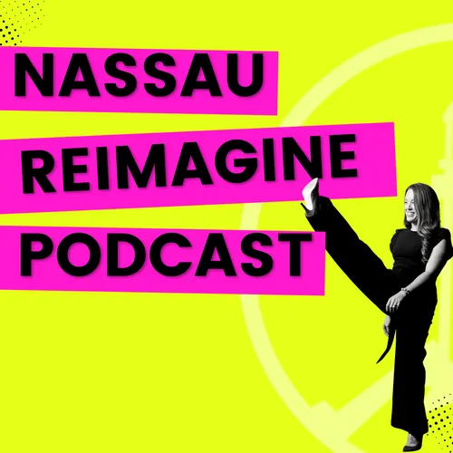 The Nassau Reimagine Podcast