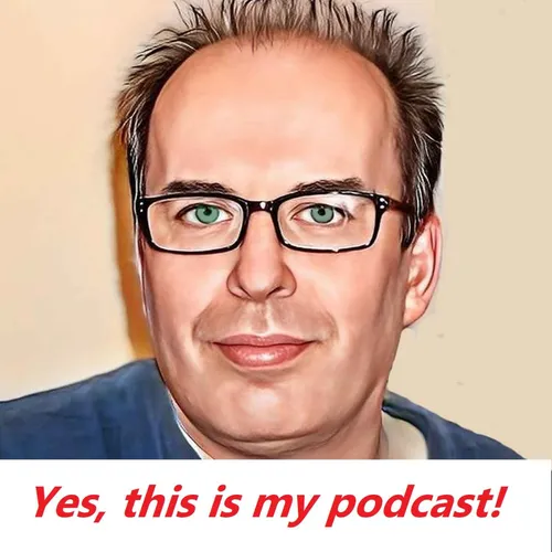 Yes, this is my podcast!
