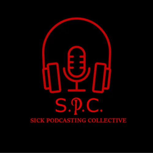 Sick Podcasting Collective