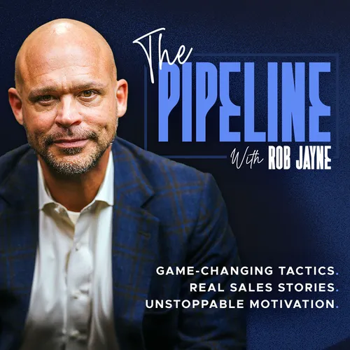 The Pipeline with Rob Jayne