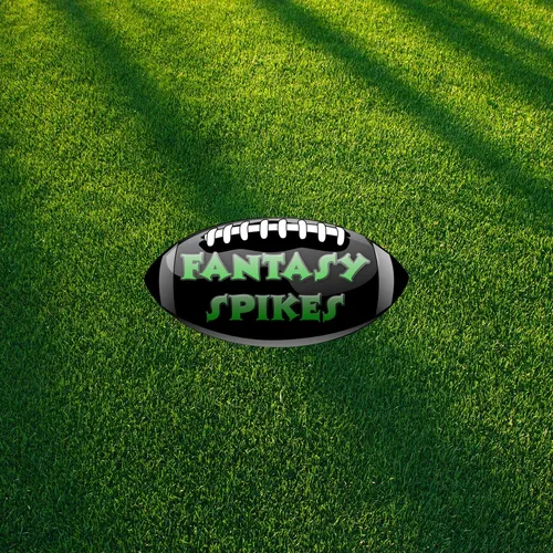 Fantasy Spikes' Podcast