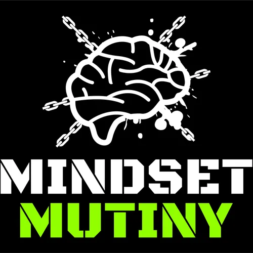 Mindset Mutiny