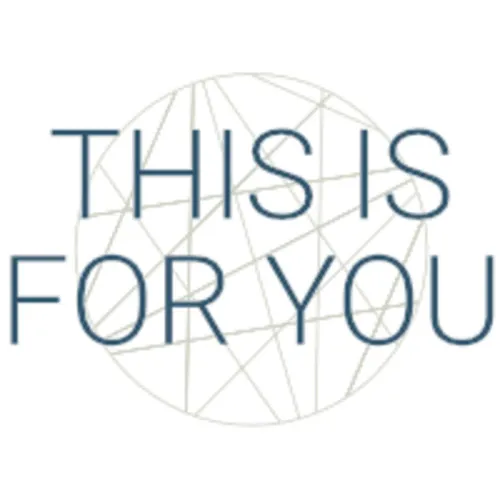 This Is For You