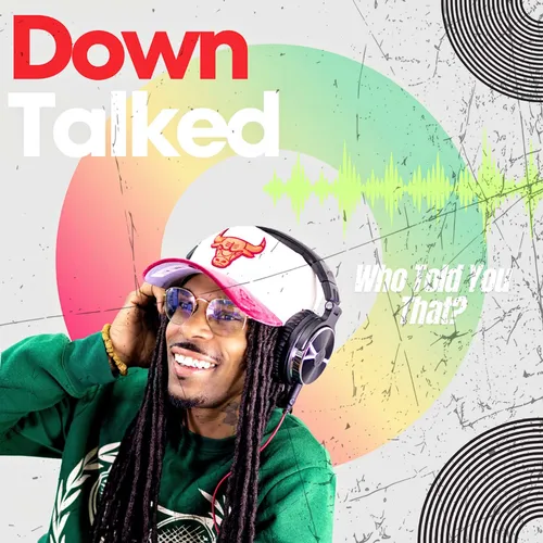 DownTalked