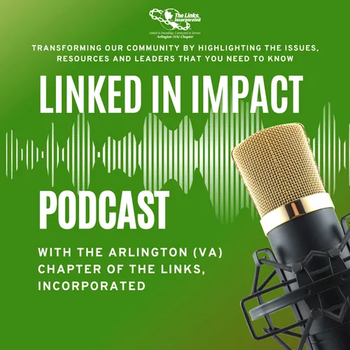 Linked in Impact with The Arlington (VA) Chapter of The Links, Incorporated