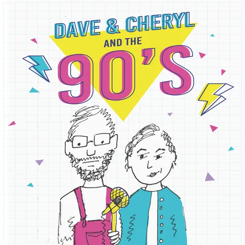 Dave and Cheryl and the 90's