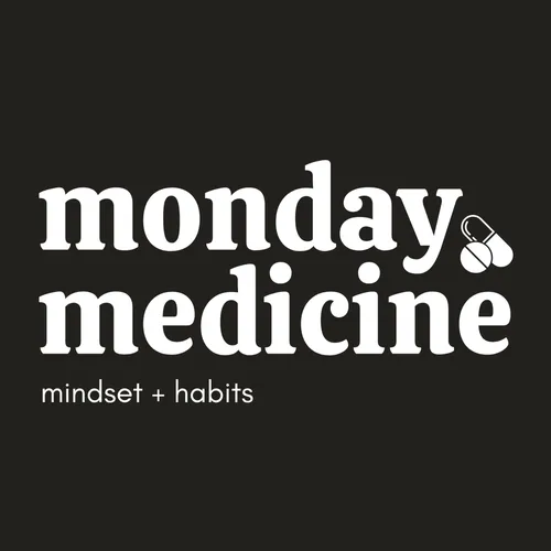 Monday Medicine