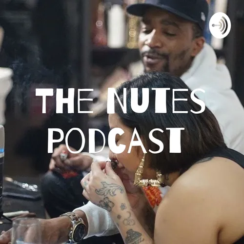 The Nutes Podcast