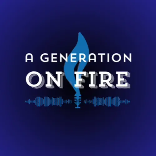 Generation on Fire 🔥