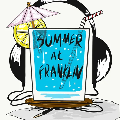 Summer at Franklin
