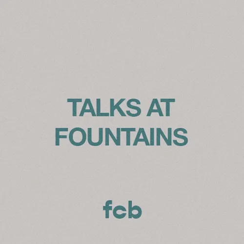 Talks At Fountains