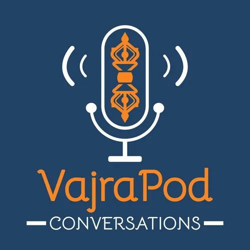 VajraPod Conversations